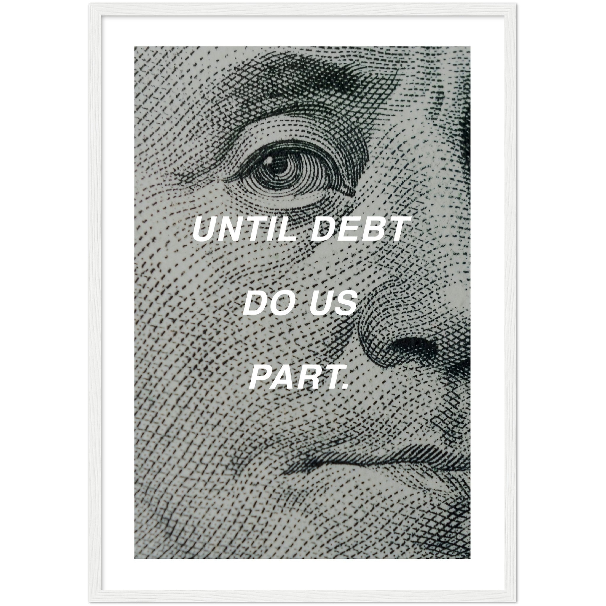 100 dollar bill benjamin franklin poster, until debt do us part