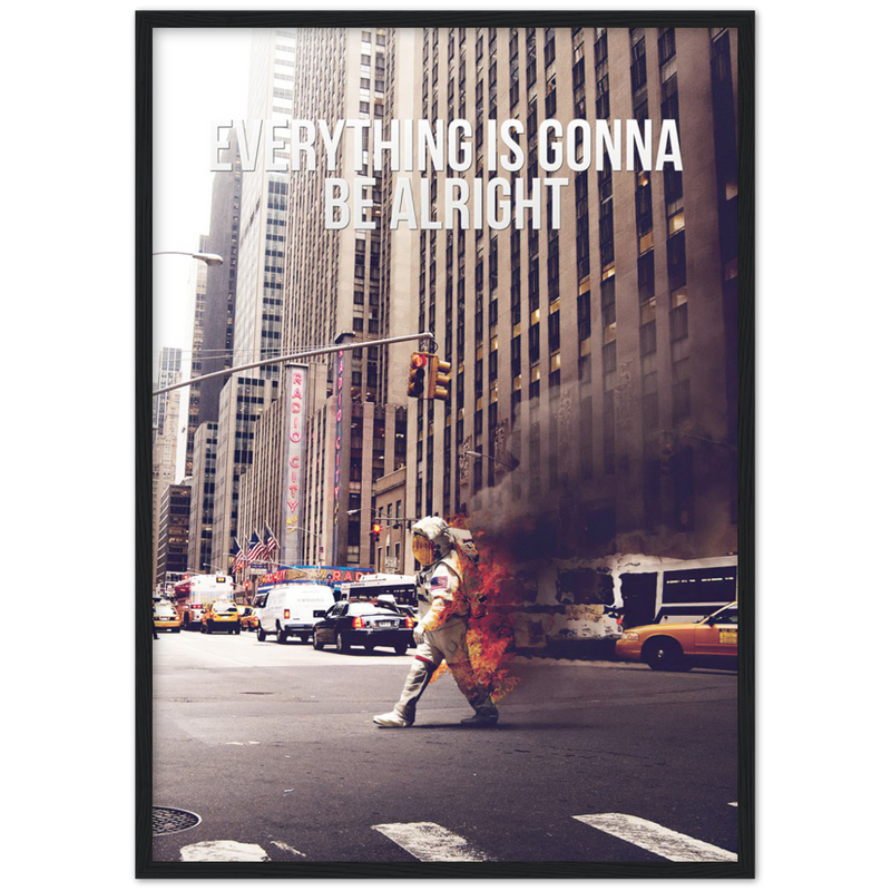 Everything is Gonna be Alright Poster