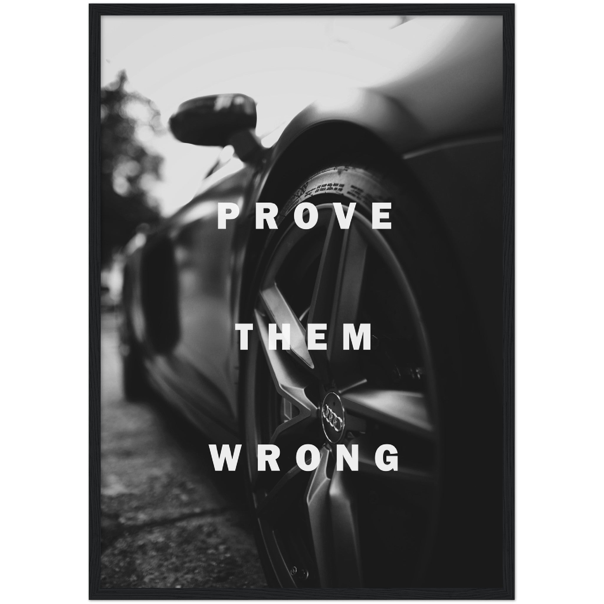 Prove Them Wrong Poster – Poster Mansion